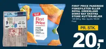 Let-Køb First price panerede fiskefileter eller royal greenland disko bay ekstra store kutter-rejer tilbud