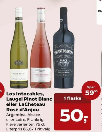 Kvickly Los Intocables, Laugel Pinot Blanc eller LaCheteau Rosé d'Anjou tilbud