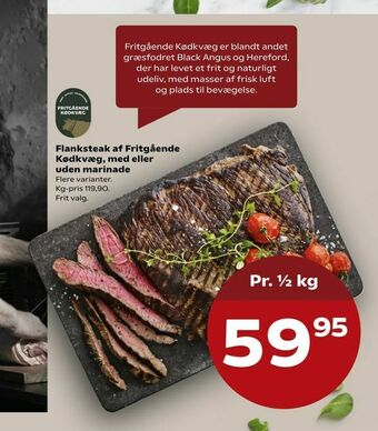 Kvickly Flanksteak af Fritgående Kødkvæg, med eller uden marinade tilbud