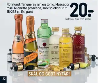 REMA 1000 Nohrlund, tanqueray gin og tonic, muscador rosé, mionetto prosecco, treviso eller brut 18-27,5 cl. ex. pant tilbud