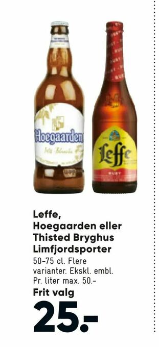 Leffe, Hoegaarden eller Thisted Bryghus Limfjordsporter