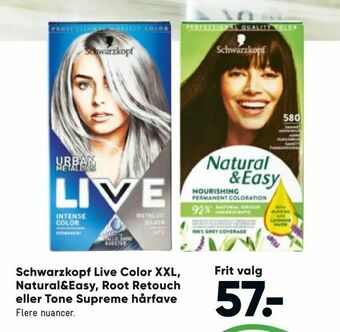 Schwarzkopf Live Color XXL, Natural&Easy, Root Retouch eller Tone Supreme hårfave