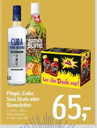 Føtex Flügel, cuba, små shots eller sismofytter tilbud