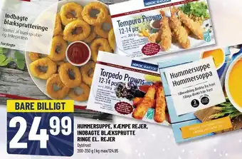 Hummersuppe, kæmpe rejer, indbagte blæksprutte ringe el. rejer