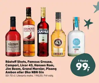 Kvickly Råstoff shots, famous grouse, campari, licor 43, hansen rom, jim beam, grand marnier, pisang ambon eller øko nbn gin tilbud
