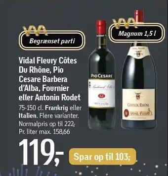 Føtex Vidal fleury cotes du rhone, pio cesare barbera d'alba, fournier el. antonin rodet tilbud