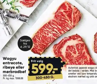 Bilka Wagyu entrecote, ribeye el. mørbradbøf tilbud