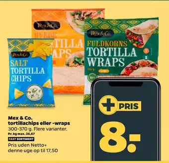 Netto Mex & co. tortillachips eller -wraps tilbud