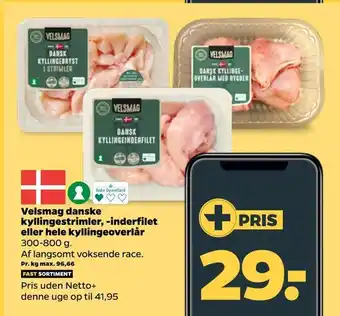Netto Velsmag danske kyllingestrimler, -inderfilet eller hele kyllingeoverlår tilbud