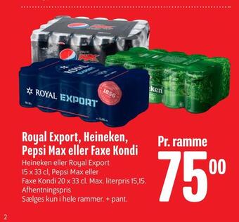 Royal export, heineken, pepsi max eller faxe kondi