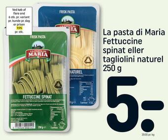 REMA 1000 La pasta di maria fettuccine spinat eller tagliolini naturel tilbud