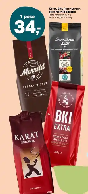 SuperBrugsen Karat, BKI, Peter Larsen eller Merrild Special tilbud