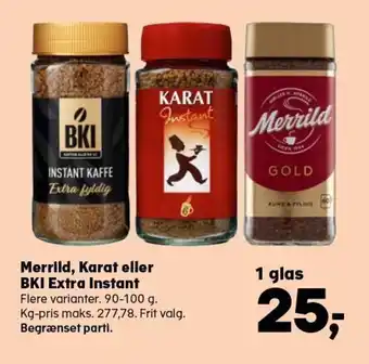 SuperBrugsen Merrild, Karat eller BKI Extra Instant tilbud