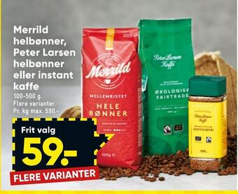 Bilka Merrild helbønner, peter larsen helbønner eller instant kaffe tilbud