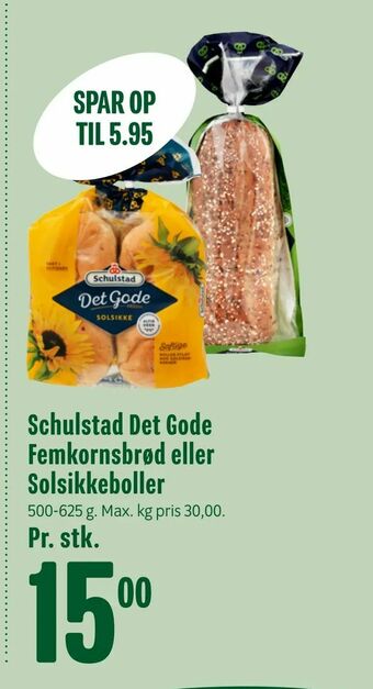 Min Købmand Schulstad Det Gode Femkornsbrød eller Solsikkeboller tilbud