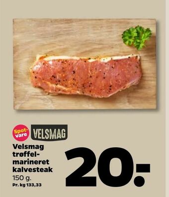 Netto Velsmag trøffel marineret kalvesteak tilbud