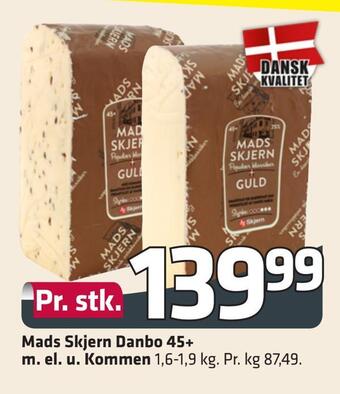Fleggaard Mads skjern danbo 45+ m. el. u. kommen tilbud