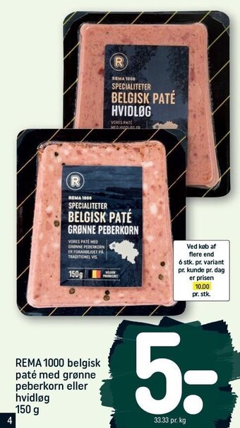 REMA 1000 Rema 1000 belgisk pate med grønne peberkorn eller hvidløg 150 g tilbud