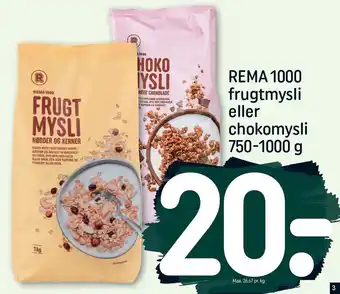 REMA 1000 Rema 1000 frugtmysli eller chokomysli 750-1000 g tilbud