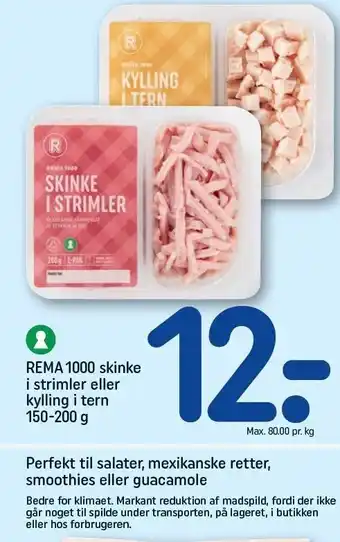 REMA 1000 Rema 1000 skinke i strimler el. kylling i tern tilbud