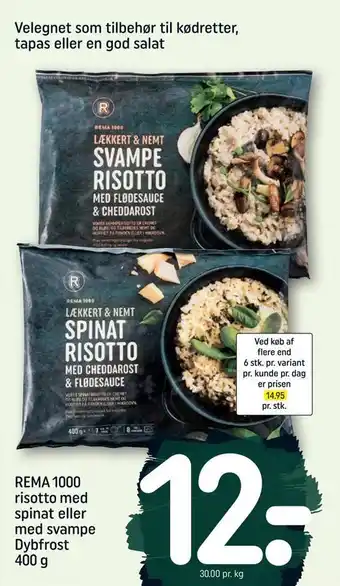 REMA 1000 Rema 1000 risotto med spinat eller med svampe tilbud