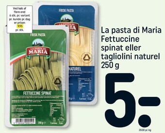 REMA 1000 La pasta di maria fettuccine spinat el. tagliolini naturel tilbud