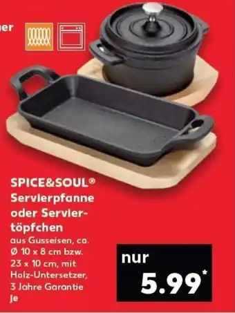 Kaufland Spice&Soul Servierpfanne Oder Serviertöpfchen tilbud