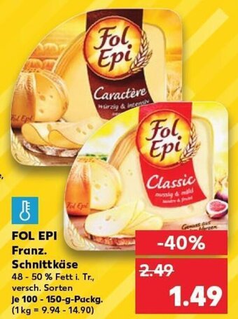 Kaufland Fol Epi Franz. Schnittkäse tilbud