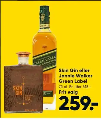 Bilka Skin Gin Eller Jonnie Walker Green Label tilbud