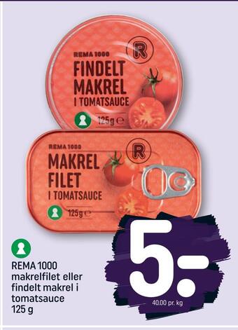 REMA 1000 Rema 1000 makrelfilet eller findelt makrel i tomatsauce tilbud