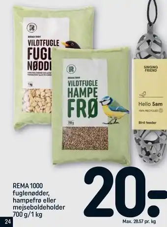 REMA 1000 Rema 1000 fuglenødder, hampefrø el. mejseboldeholder tilbud