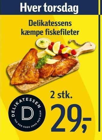 Føtex Delikatessens kæmpe fiskefileter tilbud