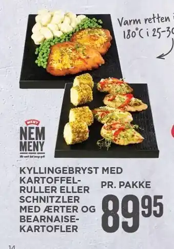 MENY Kyllingebryst m. kartoffelruller el. schnitzler m. ærter & bearnaise kartofler tilbud
