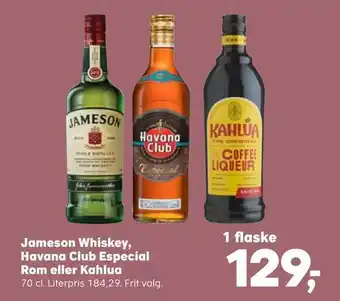 Kvickly Jameson whiskey, havana club especial rom eller kahlua tilbud
