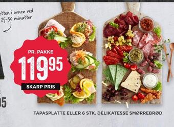 MENY Tapasplatte eller 6 stk. delikatesse smørrebrød tilbud