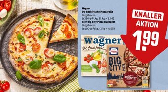 REWE DE Wagner Die Backfrische Mozzarella oder Big City Pizza Budapest tilbud
