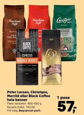 SuperBrugsen Peter larsen, christgau, merrild eller black coffee hele bønner tilbud