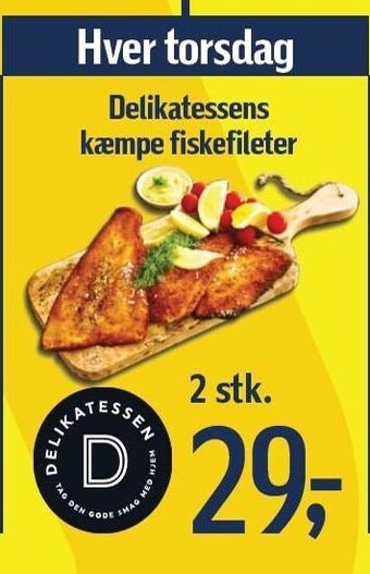 Føtex Delikatessens kæmpe fiskefileter tilbud