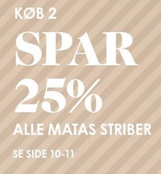 Køb 2 spar 25%