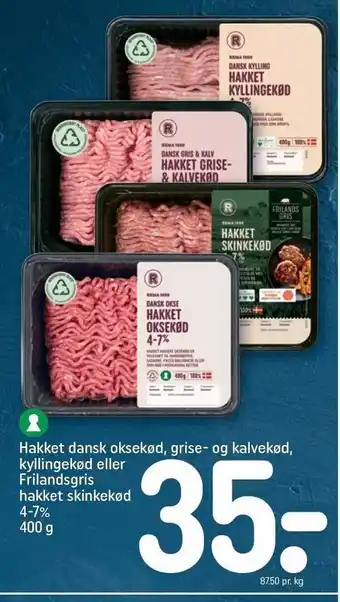 REMA 1000 Hakket dansk oksekød, grise- og kalvekød, kyllingekød eller frilandsgris hakket skinkekød tilbud