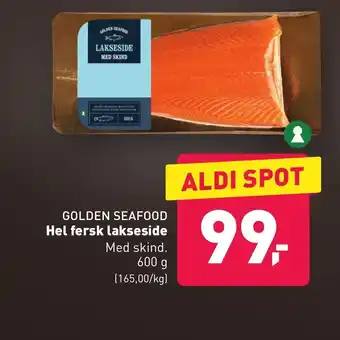 ALDI Golden Seafood Hel Fersk Lakseside tilbud