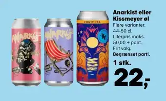Kvickly Anarkist eller kissmeyer øl tilbud
