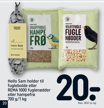 REMA 1000 Hello sam holder til fuglebolde eller rema 1000 fuglenødder eller hampefrø tilbud