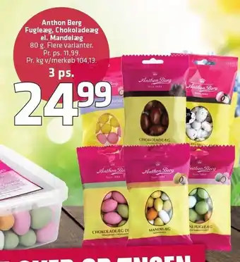 Fleggaard Anthon berg fugleæg, chokoladeæg el. mandelæg - 3 ps. tilbud