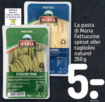 REMA 1000 La pasta di maria fettuccine spinat eller tagliolini naturel tilbud
