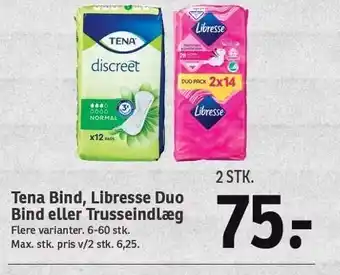SPAR Tena bind, libresse duo bind el. trusseindlæg tilbud
