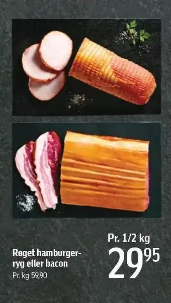 Føtex Røget hamburgerryg eller bacon pr 1/2 kg tilbud