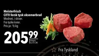 Citti Meisterfrisch citti fersk tysk oksemørbrad tilbud