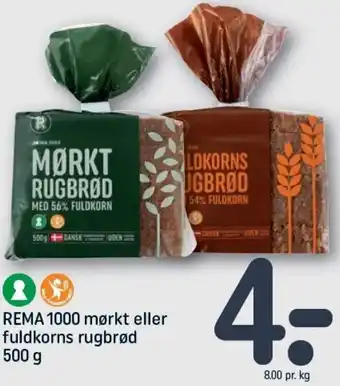 REMA 1000 Rema 1000 Mørkt eller Fuldkorns Rugbrød 500g tilbud