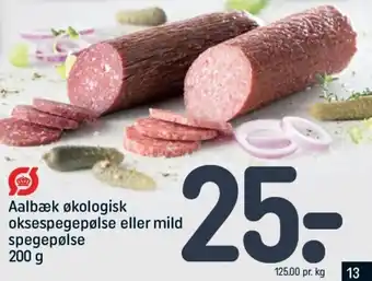 REMA 1000 Aalbæk Økologisk Oksespegepølse Eller Mild Spegepølse 200g tilbud